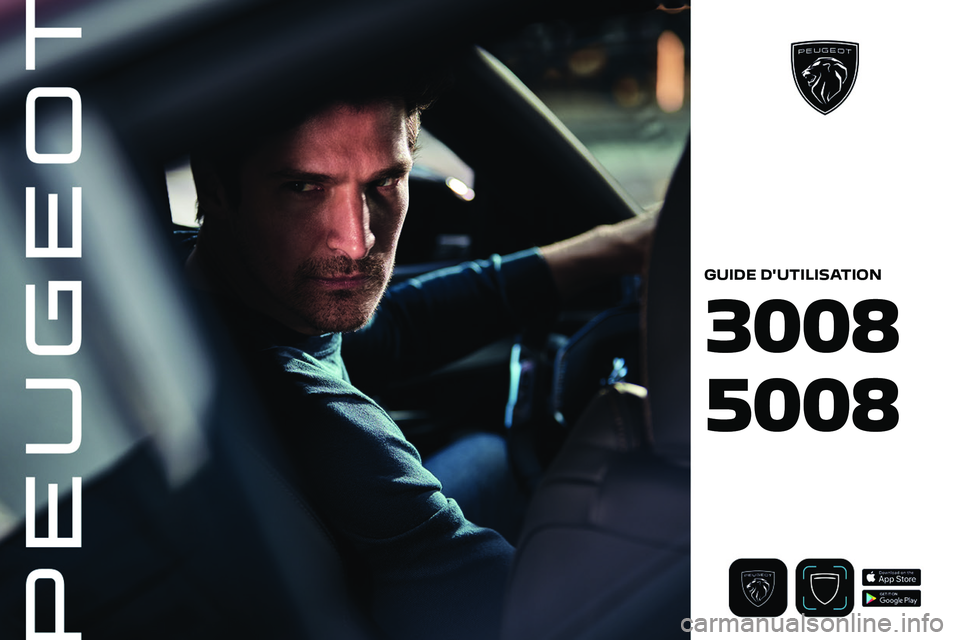 PEUGEOT 3008 2023  Manuel du propriétaire (in French)  
  
GUIDE D'UTILISATION
3008
5008  