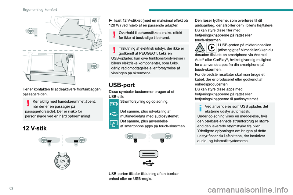 PEUGEOT 3008 2022 Brugsanvisning (in Danish) 62
Ergonomi og komfort
FOCAL® Hi-Fi-system
Hi-Fi-system
Bilen er udstyret med et hi-fi-lydsystem fra den
franske producent FOCAL®.
10 højttalere med eksklusiv FOCAL®-teknologi,
der giver e PEUGEOT 3008 2022 Brugsanvisning (in Danish) 62
Ergonomi og komfort
FOCAL® Hi-Fi-system
Hi-Fi-system
Bilen er udstyret med et hi-fi-lydsystem fra den
franske producent FOCAL®.
10 højttalere med eksklusiv FOCAL®-teknologi,
der giver e