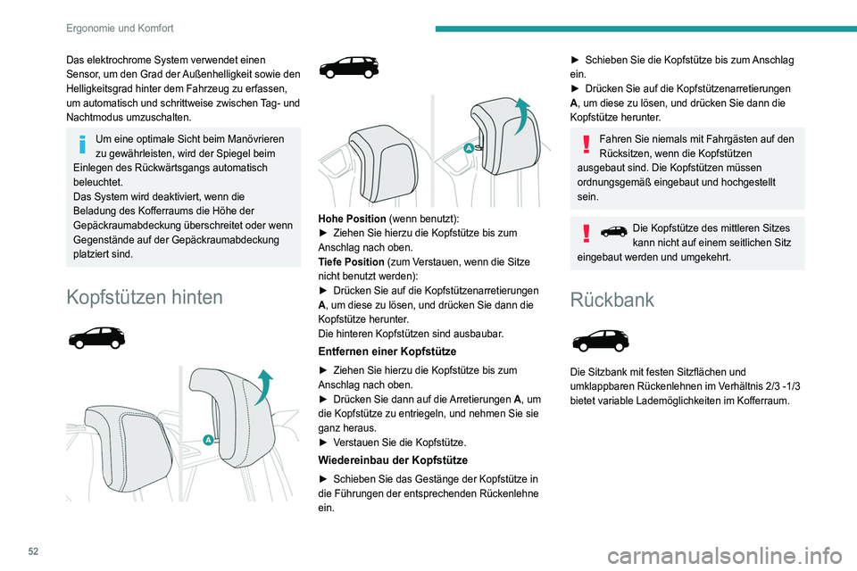 PEUGEOT 3008 2021  Betriebsanleitungen (in German) 52
Ergonomie und Komfort
Umklappen der Rückenlehnen 
 
Jedes Rückenlehnenteil hat zwei Hebel zum 
Entriegeln:
– Einen Hebel 1 auf den Außenseiten der 
Rückenlehne.
–  Einen Hebel 2 auf der Sei