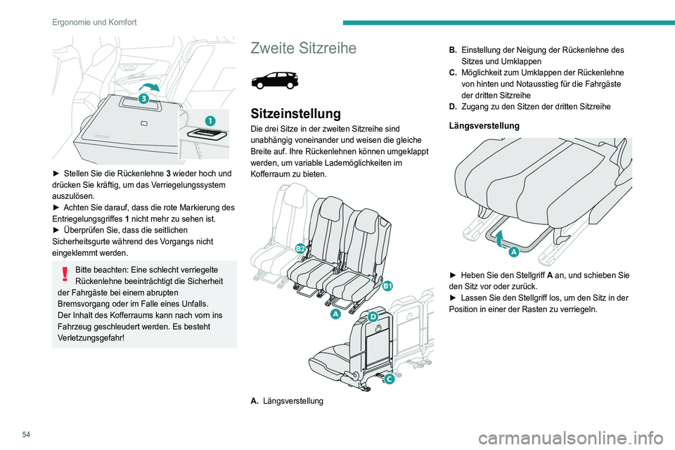 PEUGEOT 3008 2021 Betriebsanleitungen (in German) 54
Ergonomie und Komfort
► Stellen Sie die Rückenlehne 3 wieder hoch und
drücken Sie kräftig, um das Verriegelungssystem
auszulösen.
►
Achten Sie darauf, dass die rote Markierung des
En PEUGEOT 3008 2021 Betriebsanleitungen (in German) 54
Ergonomie und Komfort
► Stellen Sie die Rückenlehne 3 wieder hoch und
drücken Sie kräftig, um das Verriegelungssystem
auszulösen.
►
Achten Sie darauf, dass die rote Markierung des
En