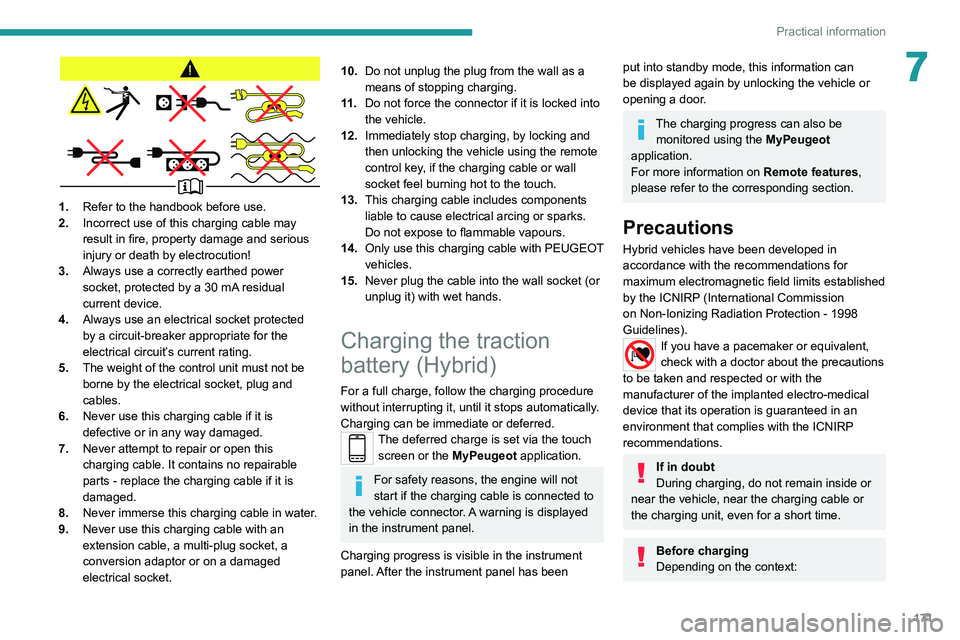 PEUGEOT 3008 2020 Repair Manual 171
Practical information
7
1.Refer to the handbook before use.
2. Incorrect use of this charging cable may
result in fire, property damage and serious
injury or death by electrocution!
3. Always us PEUGEOT 3008 2020 Repair Manual 171
Practical information
7
1.Refer to the handbook before use.
2. Incorrect use of this charging cable may
result in fire, property damage and serious
injury or death by electrocution!
3. Always us