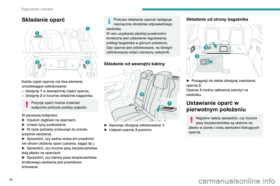 PEUGEOT 3008 2020  Instrukcja obsługi (in Polish) 56
Ergonomia i komfort
Składanie oparć 
 
Każda część oparcia ma dwa elementy 
umożliwiające odblokowanie:
– 
dźwignię  1

 w zewnętrznej części oparcia,
–
 
dźwignię  2

 w bocznej
