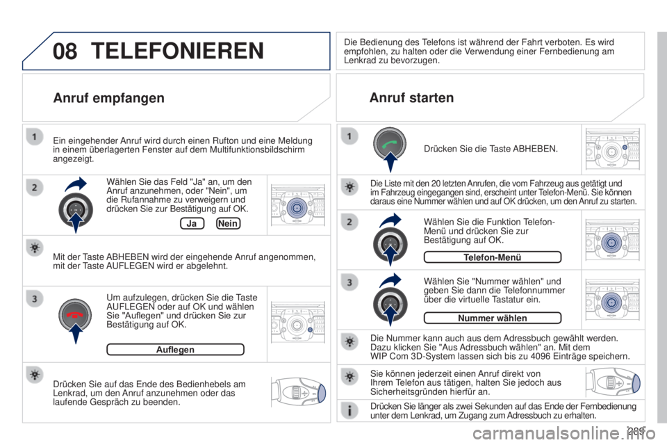 PEUGEOT 3008 2014 Betriebsanleitungen (in German) 08
2ABC3DEF5JKL4GHI6MNO8TUV7PQRS9WXYZ0*#
1RADIO MEDIANAV
TRAFFIC
SETUPADDR
BOOK
2ABC3DEF5JKL4GHI6MNO8TUV7PQRS9WXYZ0*#
1RADIO MEDIA NAV
TRAFFIC
SETUPADDR
BOOK
2ABC3DEF5JKL4GHI6MNO8TUV7PQRS9WXYZ0*#
1RAD PEUGEOT 3008 2014 Betriebsanleitungen (in German) 08
2ABC3DEF5JKL4GHI6MNO8TUV7PQRS9WXYZ0*#
1RADIO MEDIANAV
TRAFFIC
SETUPADDR
BOOK
2ABC3DEF5JKL4GHI6MNO8TUV7PQRS9WXYZ0*#
1RADIO MEDIA NAV
TRAFFIC
SETUPADDR
BOOK
2ABC3DEF5JKL4GHI6MNO8TUV7PQRS9WXYZ0*#
1RAD