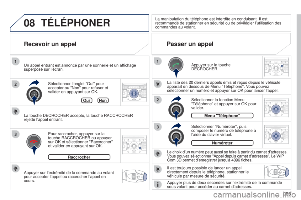 PEUGEOT 3008 2014 Manuel du propriétaire (in French) 08
2ABC3DEF5JKL4GHI6MNO8TUV7PQRS9WXYZ0*#
1RADIO MEDIANAV
TRAFFIC
SETUPADDR
BOOK
2ABC3DEF5JKL4GHI6MNO8TUV7PQRS9WXYZ0*#
1RADIO MEDIA NAV
TRAFFIC
SETUPADDR
BOOK
2ABC3DEF5JKL4GHI6MNO8TUV7PQRS9WXYZ0*#
1RAD PEUGEOT 3008 2014 Manuel du propriétaire (in French) 08
2ABC3DEF5JKL4GHI6MNO8TUV7PQRS9WXYZ0*#
1RADIO MEDIANAV
TRAFFIC
SETUPADDR
BOOK
2ABC3DEF5JKL4GHI6MNO8TUV7PQRS9WXYZ0*#
1RADIO MEDIA NAV
TRAFFIC
SETUPADDR
BOOK
2ABC3DEF5JKL4GHI6MNO8TUV7PQRS9WXYZ0*#
1RAD