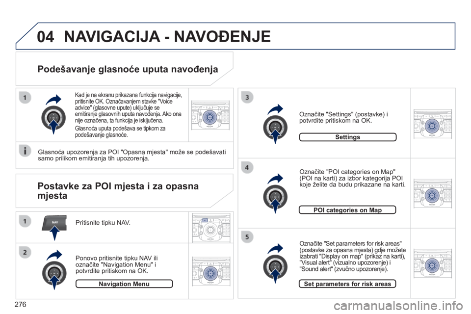 PEUGEOT 3008 2014  Upute Za Rukovanje (in Croatian) NAV
04
2ABC3DEF5JKL4GHI6MNO8TUV7PQRS9WXYZ0*#
1RADIO MEDIANAV
TRAFFIC
SETUPADDR
BOOK
2ABC3DEF5JKL4GHI6MNO8TUV7PQRS9WXYZ0*#
1RADIO MEDIA NAV
TRAFFIC
SETUPADDR
BOOK
2ABC3DEF5JKL4GHI6MNO8TUV7PQRS9WXYZ0*#
