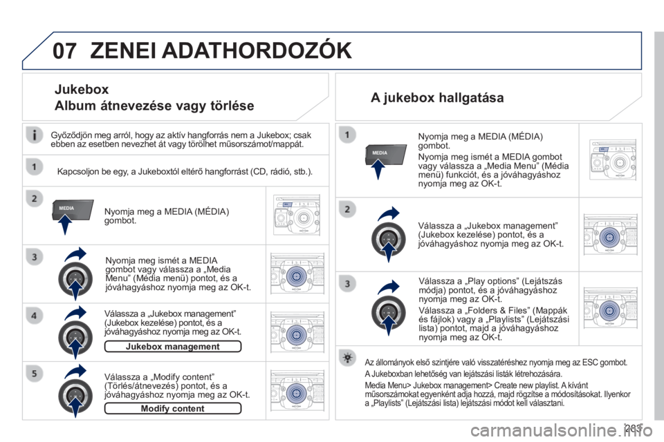 PEUGEOT 3008 2014 Kezelési útmutató (in Hungarian) 07
MEDIA
MEDIA
2ABC3DEF5JKL4GHI6MNO8TUV7PQRS9WXYZ0*#
1RADIO MEDIANAV
TRAFFIC
SETUPADDR
BOOK
2ABC3DEF5JKL4GHI6MNO8TUV7PQRS9WXYZ0*#
1RADIO MEDIA NAV
TRAFFIC
SETUPADDR
BOOK
2ABC3DEF5JKL4GHI6MNO8TUV7PQRS9 PEUGEOT 3008 2014 Kezelési útmutató (in Hungarian) 07
MEDIA
MEDIA
2ABC3DEF5JKL4GHI6MNO8TUV7PQRS9WXYZ0*#
1RADIO MEDIANAV
TRAFFIC
SETUPADDR
BOOK
2ABC3DEF5JKL4GHI6MNO8TUV7PQRS9WXYZ0*#
1RADIO MEDIA NAV
TRAFFIC
SETUPADDR
BOOK
2ABC3DEF5JKL4GHI6MNO8TUV7PQRS9
