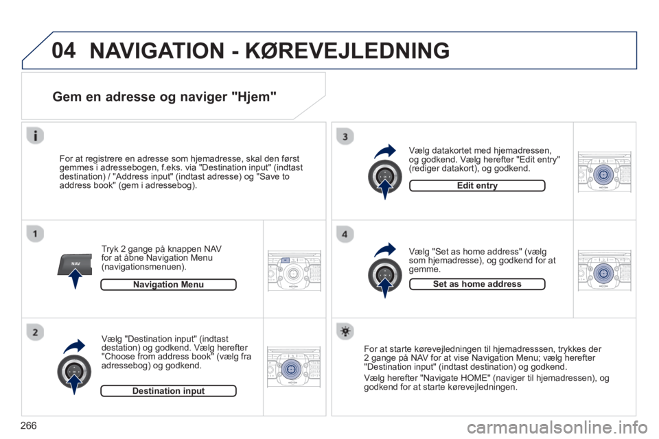 PEUGEOT 3008 2013.5. Brugsanvisning (in Danish) 266
04
NAV2ABC3DEF5JKL4GHI6MNO8TUV7PQRS9WXYZ0*#
1RADIO MEDIANAV TRAFFIC
SETUPADDR
BOOK
2ABC3DEF5JKL4GHI6MNO8TUV7PQRS9WXYZ0*#
1RADIO MEDIANAV TRAFFIC
SETUPADDR
BOOK
2ABC3DEF5JKL4GHI6MNO8TUV7PQRS9WXYZ0* PEUGEOT 3008 2013.5. Brugsanvisning (in Danish) 266
04
NAV2ABC3DEF5JKL4GHI6MNO8TUV7PQRS9WXYZ0*#
1RADIO MEDIANAV TRAFFIC
SETUPADDR
BOOK
2ABC3DEF5JKL4GHI6MNO8TUV7PQRS9WXYZ0*#
1RADIO MEDIANAV TRAFFIC
SETUPADDR
BOOK
2ABC3DEF5JKL4GHI6MNO8TUV7PQRS9WXYZ0*