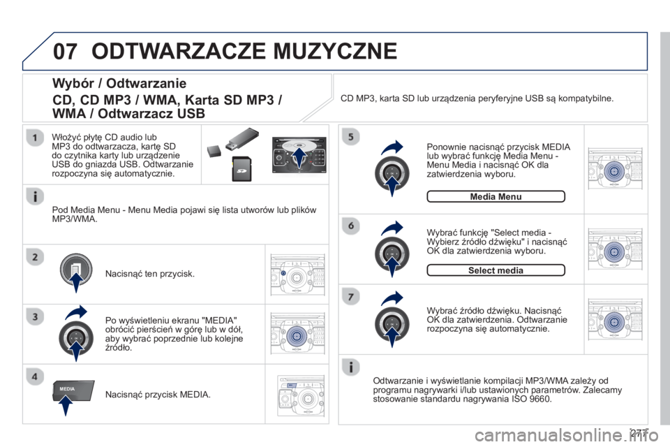 PEUGEOT 3008 2013.5. Instrukcja obsługi (in Polish) 277
07
MEDIA
2ABC3DEF5JKL4GHI6MNO8TUV7PQRS9WXYZ0*#
1RADIO MEDIANAV ESC TRAFFIC
SETUPADDR
BOOK
2ABC3DEF5JKL4GHI6MNO8TUV7PQRS9WXYZ0*#
1RADIO MEDIANAV TRAFFIC
SETUPADDR
BOOK
2ABC3DEF5JKL4GHI6MNO8TUV7PQRS PEUGEOT 3008 2013.5. Instrukcja obsługi (in Polish) 277
07
MEDIA
2ABC3DEF5JKL4GHI6MNO8TUV7PQRS9WXYZ0*#
1RADIO MEDIANAV ESC TRAFFIC
SETUPADDR
BOOK
2ABC3DEF5JKL4GHI6MNO8TUV7PQRS9WXYZ0*#
1RADIO MEDIANAV TRAFFIC
SETUPADDR
BOOK
2ABC3DEF5JKL4GHI6MNO8TUV7PQRS