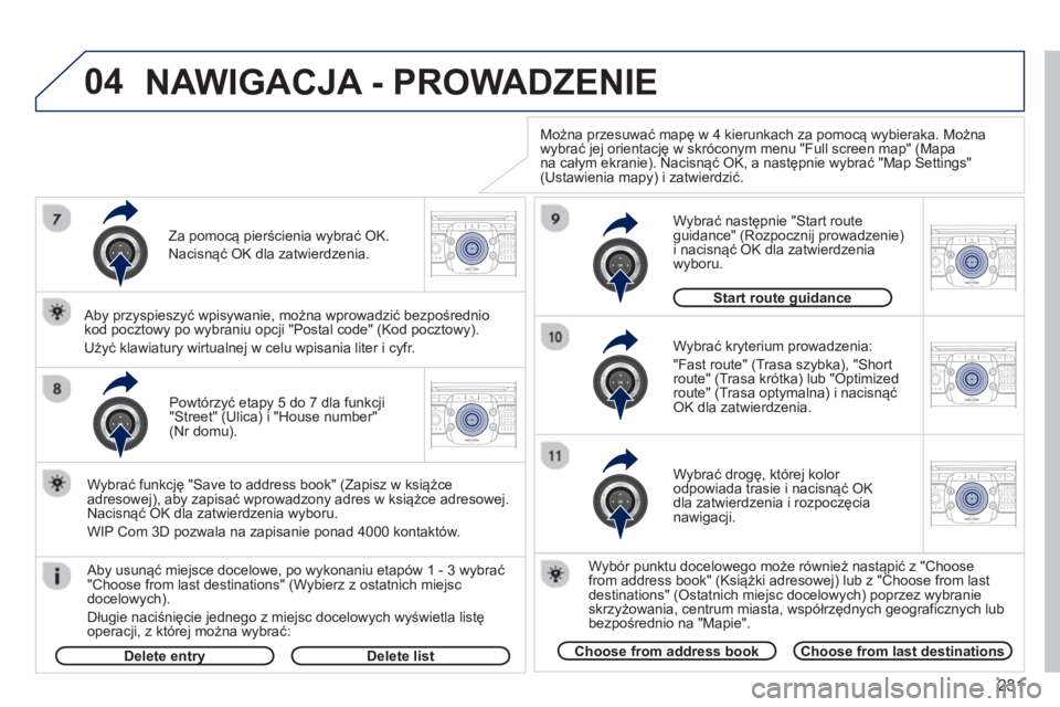 PEUGEOT 3008 2013 Instrukcja obsługi (in Polish) 231
04
2ABC3DEF5JKL4GHI6MNO8TUV7PQRS9WXYZ0*#
1RADIO MEDIANAV TRAFFIC
SETUPADDR
BOOK
2ABC3DEF5JKL4GHI6MNO8TUV7PQRS9WXYZ0*#
1RADIO MEDIANAV TRAFFIC
SETUPADDR
BOOK
2ABC3DEF5JKL4GHI6MNO8TUV7PQRS9WXYZ0*#
1 PEUGEOT 3008 2013 Instrukcja obsługi (in Polish) 231
04
2ABC3DEF5JKL4GHI6MNO8TUV7PQRS9WXYZ0*#
1RADIO MEDIANAV TRAFFIC
SETUPADDR
BOOK
2ABC3DEF5JKL4GHI6MNO8TUV7PQRS9WXYZ0*#
1RADIO MEDIANAV TRAFFIC
SETUPADDR
BOOK
2ABC3DEF5JKL4GHI6MNO8TUV7PQRS9WXYZ0*#
1