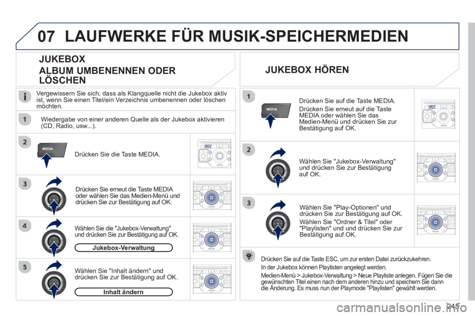 PEUGEOT 3008 2012.5 Betriebsanleitungen (in German) 245
07
MEDIA
MEDIA
2ABC3DEF5JKL4GHI6MNO8TUV7PQRS9WXYZ0*#
1RADIO MEDIANAV TRAFFIC
SETUPADDR
BOOK
2ABC3DEF5JKL4GHI6MNO8TUV7PQRS9WXYZ0*#
1RADIO MEDIANAV TRAFFIC
SETUPADDR
BOOK
2ABC3DEF5JKL4GHI6MNO8TUV7PQ PEUGEOT 3008 2012.5 Betriebsanleitungen (in German) 245
07
MEDIA
MEDIA
2ABC3DEF5JKL4GHI6MNO8TUV7PQRS9WXYZ0*#
1RADIO MEDIANAV TRAFFIC
SETUPADDR
BOOK
2ABC3DEF5JKL4GHI6MNO8TUV7PQRS9WXYZ0*#
1RADIO MEDIANAV TRAFFIC
SETUPADDR
BOOK
2ABC3DEF5JKL4GHI6MNO8TUV7PQ