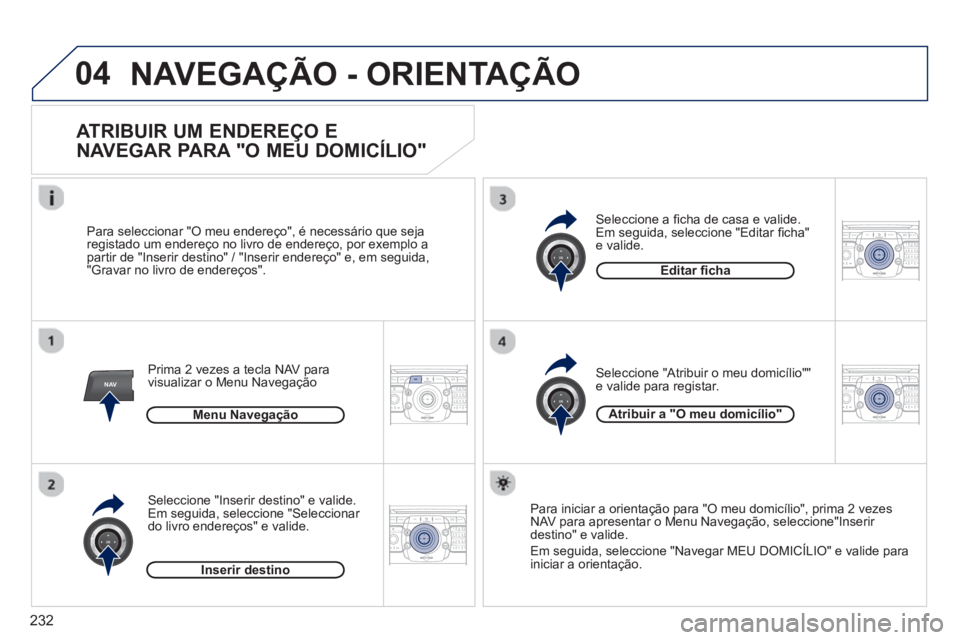 PEUGEOT 3008 2012.5 Manual de utilização (in Portuguese) 232
04
NAV2ABC3DEF5JKL4GHI6MNO8TUV7PQRS9WXYZ0*#
1RADIO MEDIANAV TRAFFIC
SETUPADDR
BOOK
2ABC3DEF5JKL4GHI6MNO8TUV7PQRS9WXYZ0*#
1RADIO MEDIANAV TRAFFIC
SETUPADDR
BOOK
2ABC3DEF5JKL4GHI6MNO8TUV7PQRS9WXYZ0* PEUGEOT 3008 2012.5 Manual de utilização (in Portuguese) 232
04
NAV2ABC3DEF5JKL4GHI6MNO8TUV7PQRS9WXYZ0*#
1RADIO MEDIANAV TRAFFIC
SETUPADDR
BOOK
2ABC3DEF5JKL4GHI6MNO8TUV7PQRS9WXYZ0*#
1RADIO MEDIANAV TRAFFIC
SETUPADDR
BOOK
2ABC3DEF5JKL4GHI6MNO8TUV7PQRS9WXYZ0*
