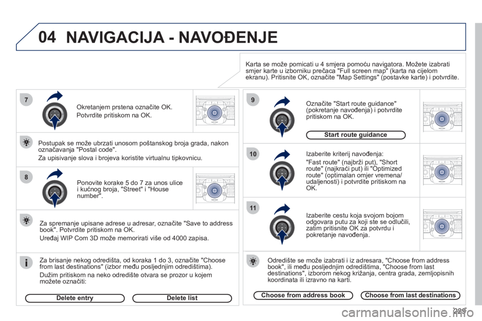 PEUGEOT 3008 2012 Upute Za Rukovanje (in Croatian) 229
04
7
8
9
10
11
2ABC3DEF5JKL4GHI6MNO8TUV7PQRS9WXYZ0*#
1RADIO MEDIANAV ESC TRAFFIC
SETUPADDR
BOOK
2ABC3DEF5JKL4GHI6MNO8TUV7PQRS9WXYZ0*#
1RADIO MEDIANAV ESC TRAFFIC
SETUPADDR
BOOK
2ABC3DEF5JKL4GHI6MN PEUGEOT 3008 2012 Upute Za Rukovanje (in Croatian) 229
04
7
8
9
10
11
2ABC3DEF5JKL4GHI6MNO8TUV7PQRS9WXYZ0*#
1RADIO MEDIANAV ESC TRAFFIC
SETUPADDR
BOOK
2ABC3DEF5JKL4GHI6MNO8TUV7PQRS9WXYZ0*#
1RADIO MEDIANAV ESC TRAFFIC
SETUPADDR
BOOK
2ABC3DEF5JKL4GHI6MN