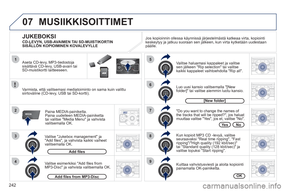 PEUGEOT 3008 2012 Omistajan Käsikirja (in Finnish) 242
07
1
3
4
2
5
7
8
6
9
MEDIA
2ABC3DEF5JKL4GHI6MNO8TUV7PQRS9WXYZ0*#
1RADIO MEDIANAV ESC TRAFFIC
SETUPADDR
BOOK
2ABC3DEF5JKL4GHI6MNO8TUV7PQRS9WXYZ0*#
1RADIO MEDIANAV ESC TRAFFIC
SETUPADDR
BOOK
2ABC3DE PEUGEOT 3008 2012 Omistajan Käsikirja (in Finnish) 242
07
1
3
4
2
5
7
8
6
9
MEDIA
2ABC3DEF5JKL4GHI6MNO8TUV7PQRS9WXYZ0*#
1RADIO MEDIANAV ESC TRAFFIC
SETUPADDR
BOOK
2ABC3DEF5JKL4GHI6MNO8TUV7PQRS9WXYZ0*#
1RADIO MEDIANAV ESC TRAFFIC
SETUPADDR
BOOK
2ABC3DE