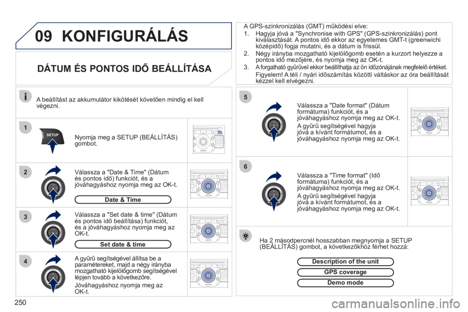 PEUGEOT 3008 2011.5 Kezelési útmutató (in Hungarian) 250
09
1
4
5
3
SETUP
26
2ABC3DEF5JKL4GHI6MNO8TUV7PQRS9WXYZ0*#
1RADIO MEDIANAV ESC TRAFFIC
SETUPADDR
BOOK
2ABC3DEF5JKL4GHI6MNO8TUV7PQRS9WXYZ0*#
1RADIO MEDIANAV ESC TRAFFIC
SETUPADDR
BOOK
2ABC3DEF5JKL4G PEUGEOT 3008 2011.5 Kezelési útmutató (in Hungarian) 250
09
1
4
5
3
SETUP
26
2ABC3DEF5JKL4GHI6MNO8TUV7PQRS9WXYZ0*#
1RADIO MEDIANAV ESC TRAFFIC
SETUPADDR
BOOK
2ABC3DEF5JKL4GHI6MNO8TUV7PQRS9WXYZ0*#
1RADIO MEDIANAV ESC TRAFFIC
SETUPADDR
BOOK
2ABC3DEF5JKL4G