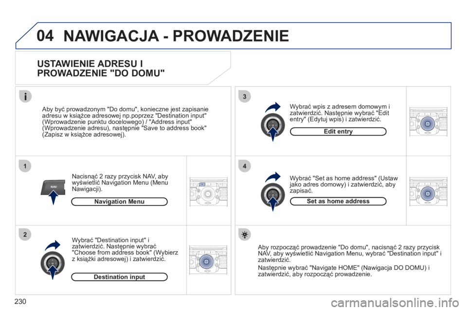 PEUGEOT 3008 2011.5 Instrukcja obsługi (in Polish) 230
04
1
2
3
4
NAV2ABC3DEF5JKL4GHI6MNO8TUV7PQRS9WXYZ0*#
1RADIO MEDIANAV ESC TRAFFIC
SETUPADDR
BOOK
2ABC3DEF5JKL4GHI6MNO8TUV7PQRS9WXYZ0*#
1RADIO MEDIANAV ESC TRAFFIC
SETUPADDR
BOOK
2ABC3DEF5JKL4GHI6MNO PEUGEOT 3008 2011.5 Instrukcja obsługi (in Polish) 230
04
1
2
3
4
NAV2ABC3DEF5JKL4GHI6MNO8TUV7PQRS9WXYZ0*#
1RADIO MEDIANAV ESC TRAFFIC
SETUPADDR
BOOK
2ABC3DEF5JKL4GHI6MNO8TUV7PQRS9WXYZ0*#
1RADIO MEDIANAV ESC TRAFFIC
SETUPADDR
BOOK
2ABC3DEF5JKL4GHI6MNO