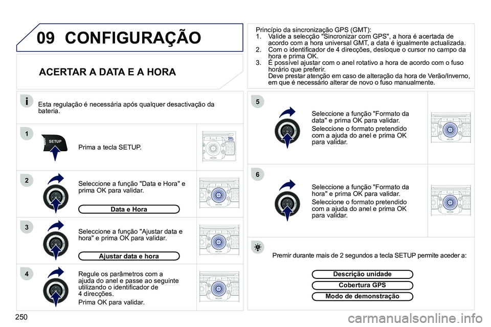 PEUGEOT 3008 2011.5 Manual de utilização (in Portuguese) 250
09
1
4
5
3
SETUP
26
2ABC3DEF5JKL4GHI6MNO8TUV7PQRS9WXYZ0*#
1RADIO MEDIANAV ESC TRAFFIC
SETUPADDR
BOOK
2ABC3DEF5JKL4GHI6MNO8TUV7PQRS9WXYZ0*#
1RADIO MEDIANAV ESC TRAFFIC
SETUPADDR
BOOK
2ABC3DEF5JKL4G PEUGEOT 3008 2011.5 Manual de utilização (in Portuguese) 250
09
1
4
5
3
SETUP
26
2ABC3DEF5JKL4GHI6MNO8TUV7PQRS9WXYZ0*#
1RADIO MEDIANAV ESC TRAFFIC
SETUPADDR
BOOK
2ABC3DEF5JKL4GHI6MNO8TUV7PQRS9WXYZ0*#
1RADIO MEDIANAV ESC TRAFFIC
SETUPADDR
BOOK
2ABC3DEF5JKL4G