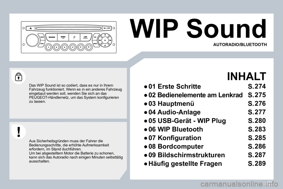PEUGEOT 3008 2010  Betriebsanleitungen (in German) 273
 WIP Sound 
  INHALT 
� � � 
