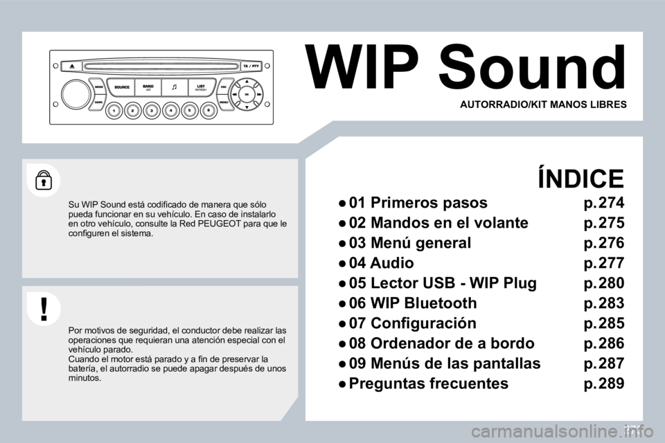 PEUGEOT 3008 2010  Manual del propietario (in Spanish) 273
 WIP Sound 
  ÍNDICE 
� � � 