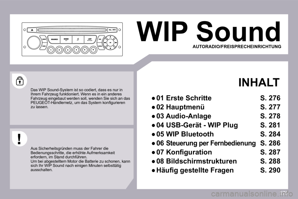 PEUGEOT 3008 2009.5.  Betriebsanleitungen (in German) 275
 WIP Sound 
  INHALT 
� � � 