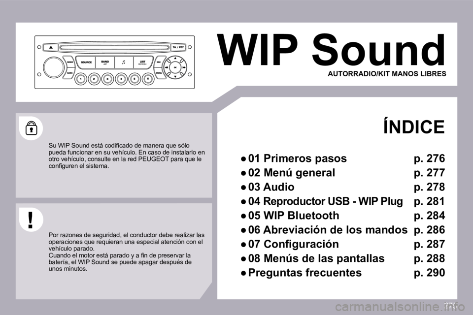 PEUGEOT 3008 2009.5.  Manual del propietario (in Spanish) 275
 WIP Sound 
    ÍNDICE 
� � � 