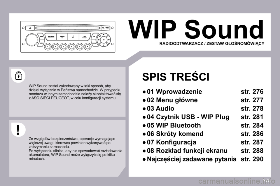 PEUGEOT 3008 2009.5.  Instrukcja obsługi (in Polish) 275
 WIP Sound 
� � �S�P�I�S� �T�R�E:�C�I� 
� � � 