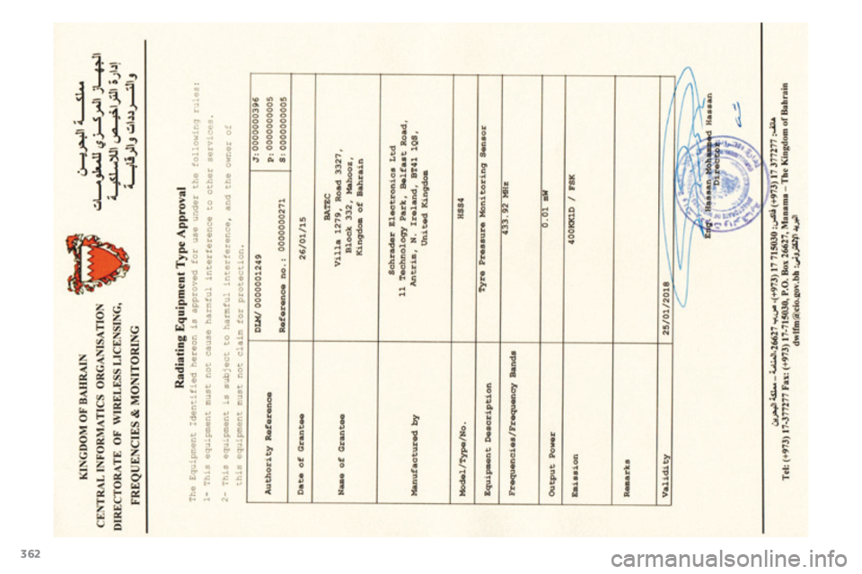 PEUGEOT 4008 2017 Instruksjoner for bruk (in Norwegian) 362
4008_no_Chap12_certificats_ed01-2016 PEUGEOT 4008 2017 Instruksjoner for bruk (in Norwegian) 362
4008_no_Chap12_certificats_ed01-2016