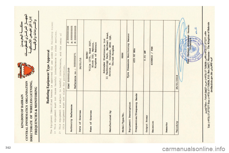 PEUGEOT 4008 2017 Návod na použitie (in Slovakian) 362
4008_sk_Chap12_certificats_ed01-2016 PEUGEOT 4008 2017 Návod na použitie (in Slovakian) 362
4008_sk_Chap12_certificats_ed01-2016