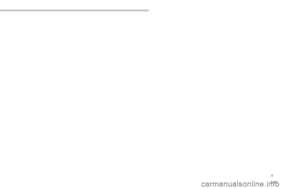 PEUGEOT 4008 2014  Instrukcja obsługi (in Polish) .
349 