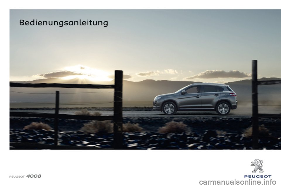 PEUGEOT 4008 2012  Betriebsanleitungen (in German) 