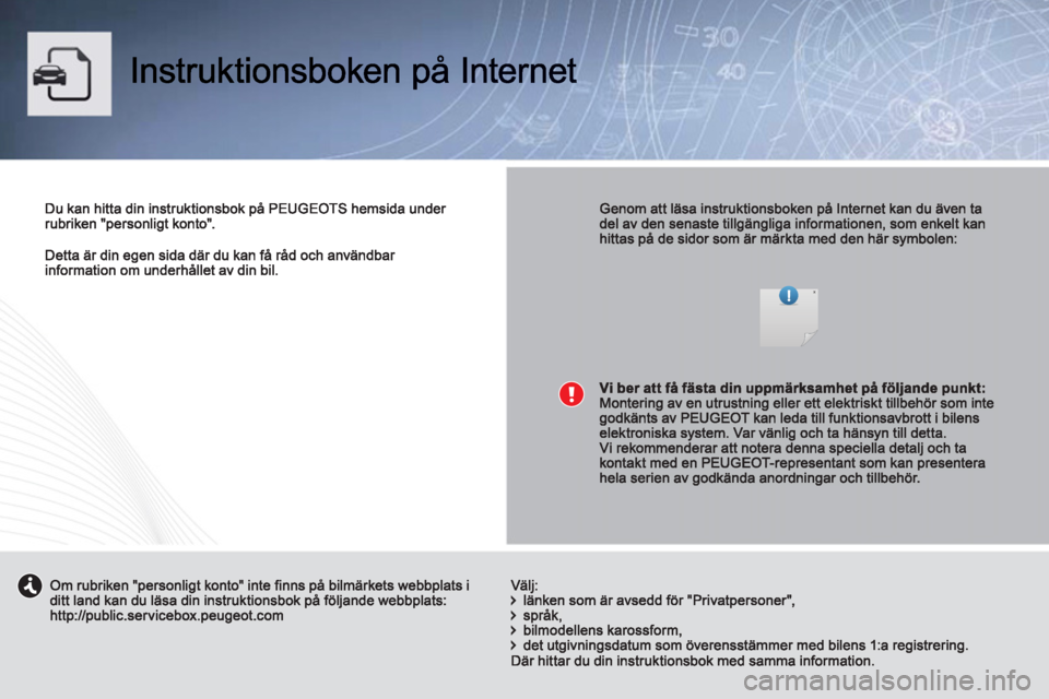 PEUGEOT 4008 2012  Bruksanvisningar (in Swedish) 