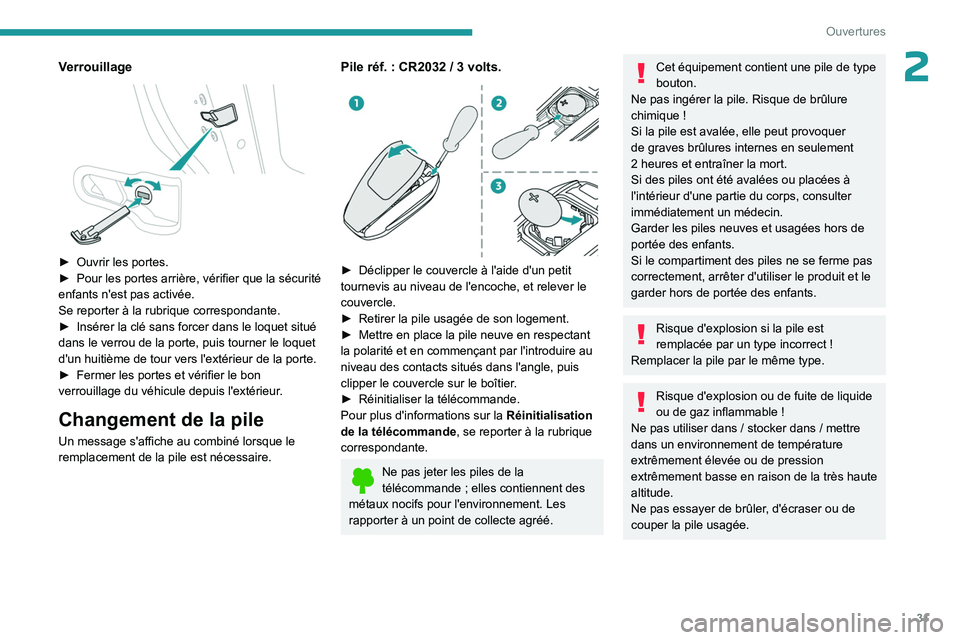 PEUGEOT 408 2023 Manuel du propriétaire (in French) 31
Ouvertures
2Verrouillage
â–º Ouvrir les portes.
► Pour les portes arrière, vérifier que la sécurité
enfants n'est pas activée.
Se reporter à la rubrique correspondante.
â–º
Insé PEUGEOT 408 2023 Manuel du propriétaire (in French) 31
Ouvertures
2Verrouillage
â–º Ouvrir les portes.
► Pour les portes arrière, vérifier que la sécurité
enfants n'est pas activée.
Se reporter à la rubrique correspondante.
â–º
Insé