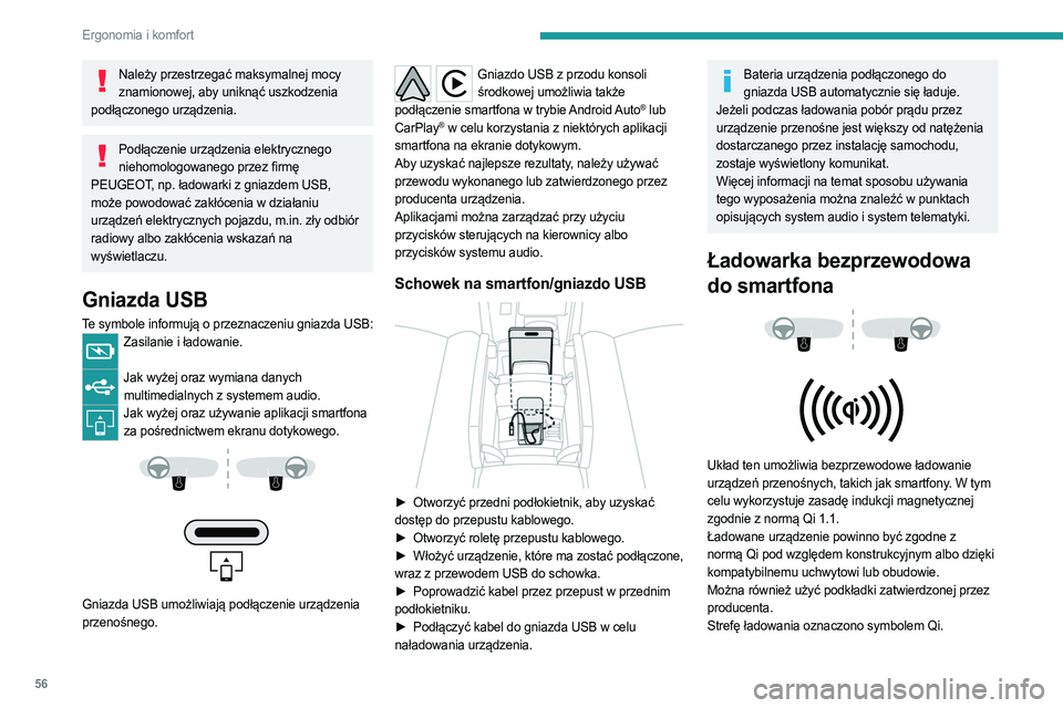 PEUGEOT 408 2023 Instrukcja obsługi (in Polish) 56
Ergonomia i komfort
Należy przestrzegać maksymalnej mocy znamionowej, aby uniknąć uszkodzenia
podłączonego urządzenia.
Podłączenie urządzenia elektrycznego niehomologowanego przez firm PEUGEOT 408 2023 Instrukcja obsługi (in Polish) 56
Ergonomia i komfort
Należy przestrzegać maksymalnej mocy znamionowej, aby uniknąć uszkodzenia
podłączonego urządzenia.
Podłączenie urządzenia elektrycznego niehomologowanego przez firm