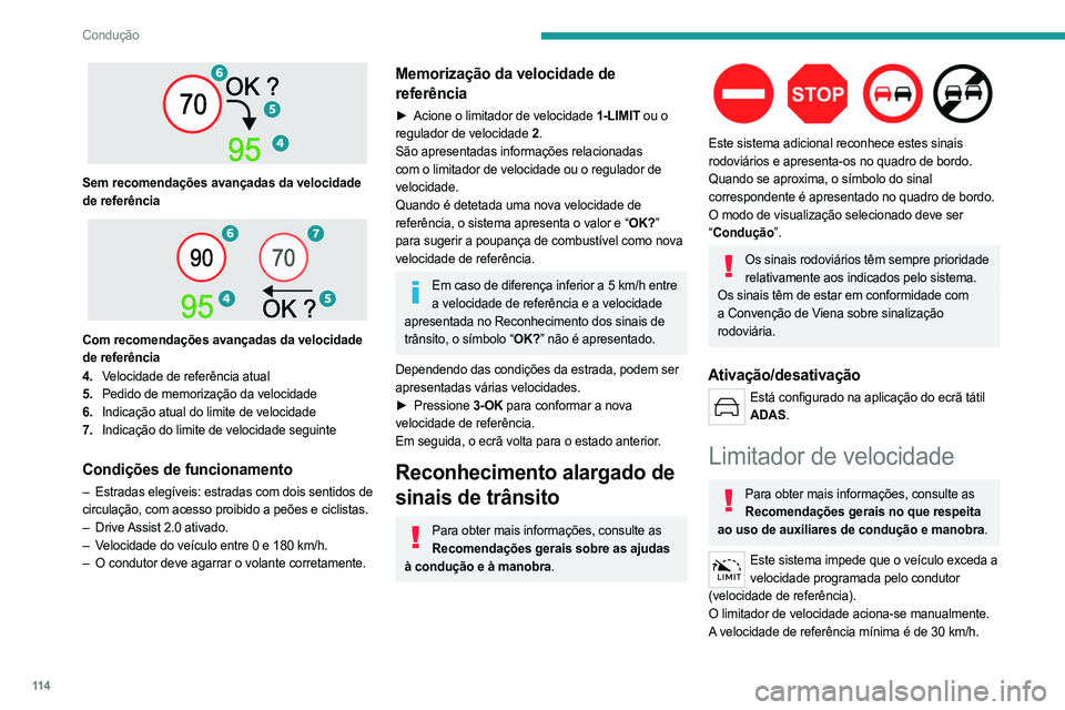 PEUGEOT 408 2023 Manual de utilização (in Portuguese) 11 4
Condução
Sem recomendações avançadas da velocidade
de referência
Com recomendações avançadas da velocidade
de referência
4.Velocidade de referência atual
5. Pedido de memoriza PEUGEOT 408 2023 Manual de utilização (in Portuguese) 11 4
Condução
Sem recomendações avançadas da velocidade
de referência
Com recomendações avançadas da velocidade
de referência
4.Velocidade de referência atual
5. Pedido de memoriza