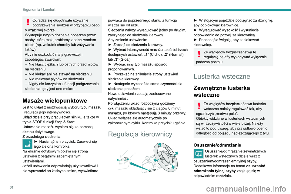 PEUGEOT 5008 2022 Instrukcja obsługi (in Polish) 50
Ergonomia i komfort
Regulacja
► Przestawić przełącznik A w prawo lub w
lewo, aby wybrać odpowiednie lusterko.
► Poruszać przełącznikiem B w odpowiednim z
czterech kierunków, aby PEUGEOT 5008 2022 Instrukcja obsługi (in Polish) 50
Ergonomia i komfort
Regulacja
► Przestawić przełącznik A w prawo lub w
lewo, aby wybrać odpowiednie lusterko.
► Poruszać przełącznikiem B w odpowiednim z
czterech kierunków, aby
