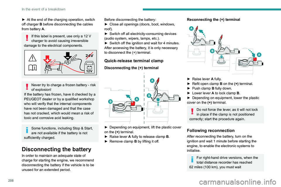 PEUGEOT 5008 2021 Owners Manual 208
In the event of a breakdown
approximately 15 minutes before starting the
engine.
If minor problems nevertheless persist following
this operation, contact a PEUGEOT dealer or a
qualified worksho PEUGEOT 5008 2021 Owners Manual 208
In the event of a breakdown
approximately 15 minutes before starting the
engine.
If minor problems nevertheless persist following
this operation, contact a PEUGEOT dealer or a
qualified worksho