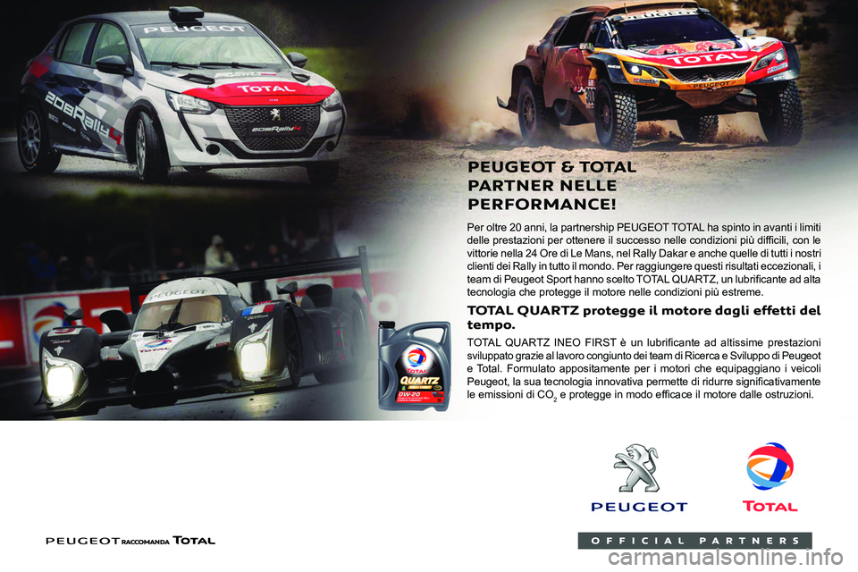 PEUGEOT 5008 2021 Manuale duso (in Italian)
Compatibilità dei
carburanti
Carburanti conformi alla norma EN228
contenenti rispettivamente fino al 5% e fino al
10% di etanolo.
Carburanti Diesel conformi alle norme
EN590, EN PEUGEOT 5008 2021 Manuale duso (in Italian)
Compatibilità dei
carburanti
Carburanti conformi alla norma EN228
contenenti rispettivamente fino al 5% e fino al
10% di etanolo.
Carburanti Diesel conformi alle norme
EN590, EN