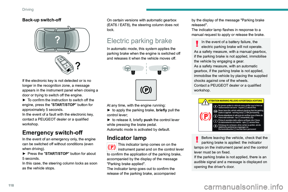 PEUGEOT 5008 2020 Owners Manual 11 8
Driving
Never leave a child alone inside the
vehicle, as they could release the parking
brake.
When the vehicle is parked: on a
steep slope, heavily loaded or during
towing
With a manual gear PEUGEOT 5008 2020 Owners Manual 11 8
Driving
Never leave a child alone inside the
vehicle, as they could release the parking
brake.
When the vehicle is parked: on a
steep slope, heavily loaded or during
towing
With a manual gear