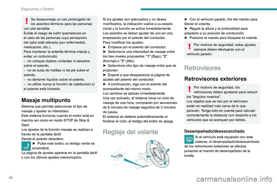 PEUGEOT 5008 2020 Manual del propietario (in Spanish) 52
Ergonomía y Confort
Para más información relativa al Desempañado/
desescarchado de la luneta, consulte el
apartado correspondiente.
Ajuste
► Mueva el mando A hacia la derecha o
hacia l PEUGEOT 5008 2020 Manual del propietario (in Spanish) 52
Ergonomía y Confort
Para más información relativa al Desempañado/
desescarchado de la luneta, consulte el
apartado correspondiente.
Ajuste
► Mueva el mando A hacia la derecha o
hacia l