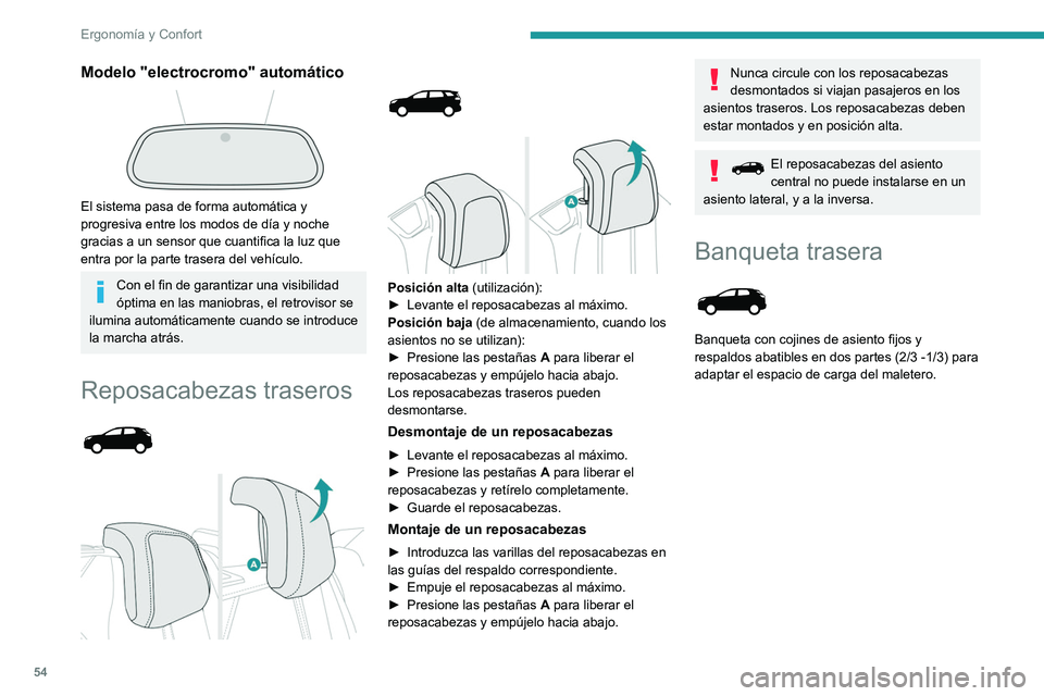 PEUGEOT 5008 2020 Manual del propietario (in Spanish) 54
Ergonomía y Confort
Abatimiento de los respaldos
Cada parte del respaldo incluye dos mandos de
desbloqueo:
– Una empuñadura 1 en el lado externo del
respaldo,
– Una palanca 2 en el PEUGEOT 5008 2020 Manual del propietario (in Spanish) 54
Ergonomía y Confort
Abatimiento de los respaldos
Cada parte del respaldo incluye dos mandos de
desbloqueo:
– Una empuñadura 1 en el lado externo del
respaldo,
– Una palanca 2 en el