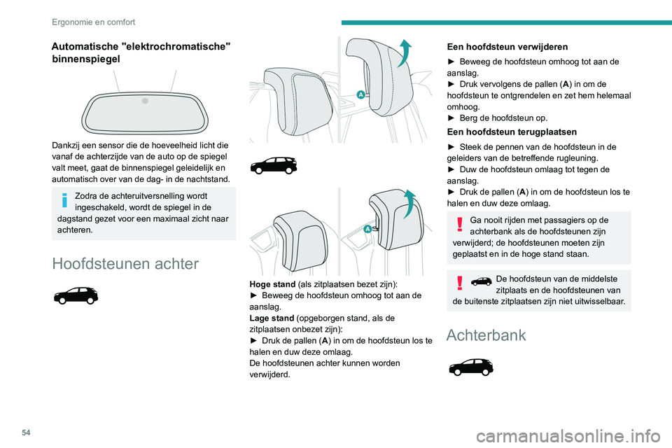 PEUGEOT 5008 2020 Instructieboekje (in Dutch) 54
Ergonomie en comfort
Achterbank met vaste zittingen en een in twee
delen (2/3 - 1/3) neerklapbare rugleuning
waarmee de bagageruimte kan worden vergroot.
De rugleuningen
neerklappen
Beide de PEUGEOT 5008 2020 Instructieboekje (in Dutch) 54
Ergonomie en comfort
Achterbank met vaste zittingen en een in twee
delen (2/3 - 1/3) neerklapbare rugleuning
waarmee de bagageruimte kan worden vergroot.
De rugleuningen
neerklappen
Beide de