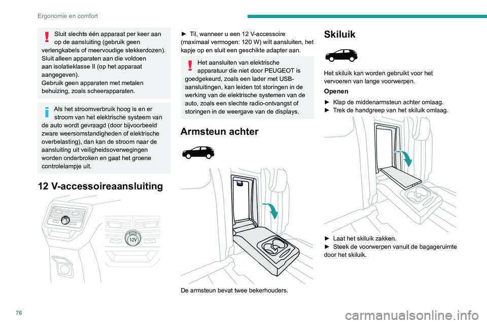 PEUGEOT 5008 2020 Instructieboekje (in Dutch) 76
Ergonomie en comfort
Uitklaptafeltjes
► Gebruiken: beweeg het tafeltje zo ver
mogelijk naar beneden, tot het in de laagste
stand vergrendeld is.
► U kunt het opbergen door de tafel PEUGEOT 5008 2020 Instructieboekje (in Dutch) 76
Ergonomie en comfort
Uitklaptafeltjes
► Gebruiken: beweeg het tafeltje zo ver
mogelijk naar beneden, tot het in de laagste
stand vergrendeld is.
► U kunt het opbergen door de tafel