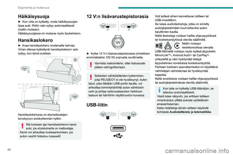 PEUGEOT 5008 2020 Omistajan Käsikirja (in Finnish) 68
Ergonomia ja mukavuus
FOCAL® Premium Hi-Fi
-järjestelmä
Ajoneuvo on varustettu ranskalaisen tuotemerkin
FOCAL® erittäin akustisella hifi-järjestelmällä.
10 kaiutinta, joissa on PEUGEOT 5008 2020 Omistajan Käsikirja (in Finnish) 68
Ergonomia ja mukavuus
FOCAL® Premium Hi-Fi
-järjestelmä
Ajoneuvo on varustettu ranskalaisen tuotemerkin
FOCAL® erittäin akustisella hifi-järjestelmällä.
10 kaiutinta, joissa on