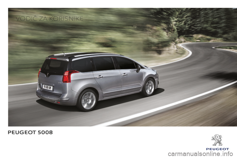PEUGEOT 5008 2016 Upute Za Rukovanje (in Croatian) 5008_hr_Chap00_Couv-debut_ed01-2015
Vodič za korisnike PEUGEOT 5008 2016 Upute Za Rukovanje (in Croatian) 5008_hr_Chap00_Couv-debut_ed01-2015
Vodič za korisnike