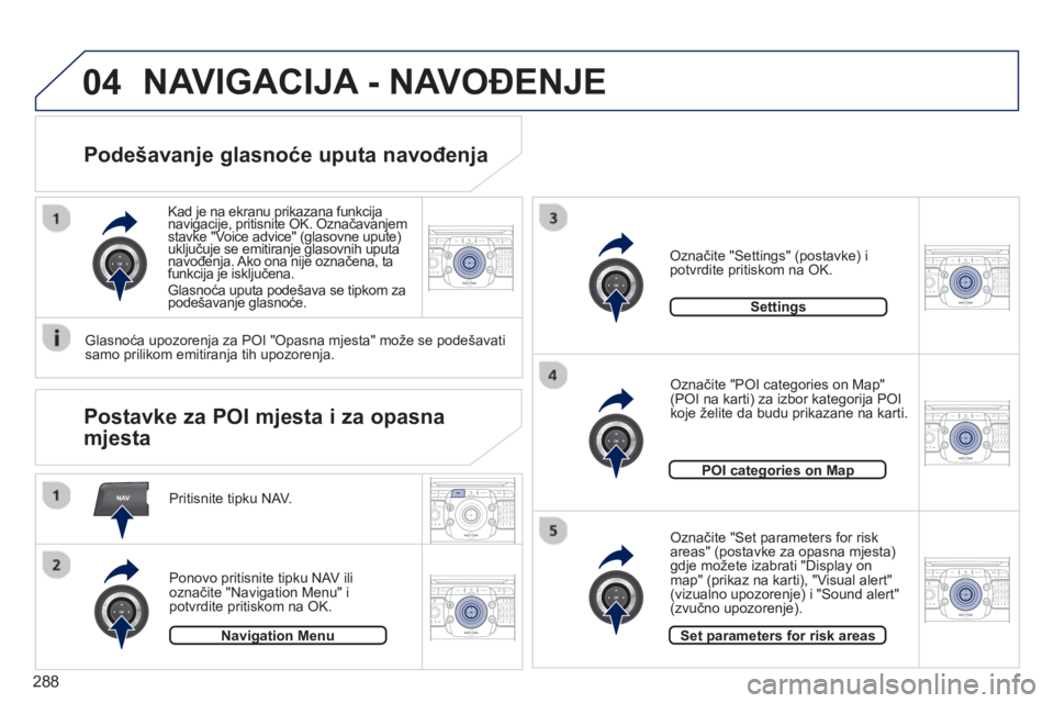 PEUGEOT 5008 2014 Upute Za Rukovanje (in Croatian) 288
NAV
04
2ABC3DEF5JKL4GHI6MNO8TUV7PQRS9WXYZ0*#
1RADIO MEDIANAV TRAFFIC
SETUPADDR
BOOK
2ABC3DEF5JKL4GHI6MNO8TUV7PQRS9WXYZ0*#
1RADIO MEDIANAV TRAFFIC
SETUPADDR
BOOK
2ABC3DEF5JKL4GHI6MNO8TUV7PQRS9WXYZ0 PEUGEOT 5008 2014 Upute Za Rukovanje (in Croatian) 288
NAV
04
2ABC3DEF5JKL4GHI6MNO8TUV7PQRS9WXYZ0*#
1RADIO MEDIANAV TRAFFIC
SETUPADDR
BOOK
2ABC3DEF5JKL4GHI6MNO8TUV7PQRS9WXYZ0*#
1RADIO MEDIANAV TRAFFIC
SETUPADDR
BOOK
2ABC3DEF5JKL4GHI6MNO8TUV7PQRS9WXYZ0