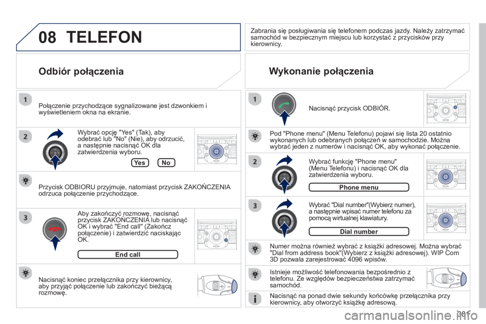 PEUGEOT 5008 2014 Instrukcja obsługi (in Polish) 301
08
2ABC3DEF5JKL4GHI6MNO8TUV7PQRS9WXYZ0*#
1RADIO MEDIANAV TRAFFIC
SETUPADDR
BOOK
2ABC3DEF5JKL4GHI6MNO8TUV7PQRS9WXYZ0*#
1RADIO MEDIANAV TRAFFIC
SETUPADDR
BOOK
2ABC3DEF5JKL4GHI6MNO8TUV7PQRS9WXYZ0*#
1 PEUGEOT 5008 2014 Instrukcja obsługi (in Polish) 301
08
2ABC3DEF5JKL4GHI6MNO8TUV7PQRS9WXYZ0*#
1RADIO MEDIANAV TRAFFIC
SETUPADDR
BOOK
2ABC3DEF5JKL4GHI6MNO8TUV7PQRS9WXYZ0*#
1RADIO MEDIANAV TRAFFIC
SETUPADDR
BOOK
2ABC3DEF5JKL4GHI6MNO8TUV7PQRS9WXYZ0*#
1