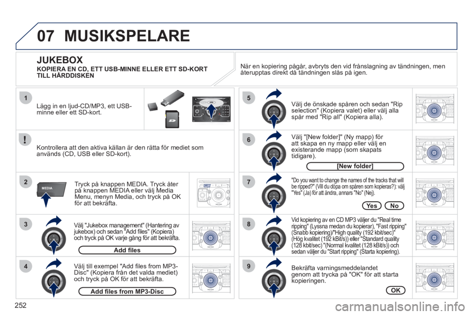 PEUGEOT 5008 2012 Bruksanvisningar (in Swedish) 252
07
1
3
4
2
5
7
8
6
9
MEDIA
2ABC3DEF5JKL4GHI6MNO8TUV7PQRS9WXYZ0*#
1RADIO MEDIANAV ESC TRAFFIC
SETUPADDR
BOOK
2ABC3DEF5JKL4GHI6MNO8TUV7PQRS9WXYZ0*#
1RADIO MEDIANAV ESC TRAFFIC
SETUPADDR
BOOK
2ABC3DE PEUGEOT 5008 2012 Bruksanvisningar (in Swedish) 252
07
1
3
4
2
5
7
8
6
9
MEDIA
2ABC3DEF5JKL4GHI6MNO8TUV7PQRS9WXYZ0*#
1RADIO MEDIANAV ESC TRAFFIC
SETUPADDR
BOOK
2ABC3DEF5JKL4GHI6MNO8TUV7PQRS9WXYZ0*#
1RADIO MEDIANAV ESC TRAFFIC
SETUPADDR
BOOK
2ABC3DE