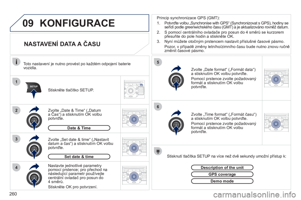 PEUGEOT 5008 2012 Návod na použití (in Czech) 260
09
1
4
5
3
SETUP
26
2ABC3DEF5JKL4GHI6MNO8TUV7PQRS9WXYZ0*#
1RADIO MEDIANAV ESC TRAFFIC
SETUPADDR
BOOK
2ABC3DEF5JKL4GHI6MNO8TUV7PQRS9WXYZ0*#
1RADIO MEDIANAV ESC TRAFFIC
SETUPADDR
BOOK
2ABC3DEF5JKL4G PEUGEOT 5008 2012 Návod na použití (in Czech) 260
09
1
4
5
3
SETUP
26
2ABC3DEF5JKL4GHI6MNO8TUV7PQRS9WXYZ0*#
1RADIO MEDIANAV ESC TRAFFIC
SETUPADDR
BOOK
2ABC3DEF5JKL4GHI6MNO8TUV7PQRS9WXYZ0*#
1RADIO MEDIANAV ESC TRAFFIC
SETUPADDR
BOOK
2ABC3DEF5JKL4G