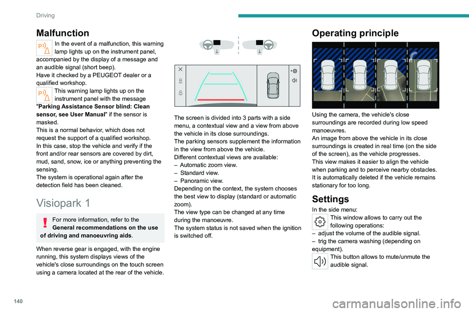 PEUGEOT 508 2023 Owners Manual 140
Driving
Malfunction
In the event of a malfunction, this warning
lamp lights up on the instrument panel,
accompanied by the display of a message and
an audible signal (short beep).
Have it check PEUGEOT 508 2023 Owners Manual 140
Driving
Malfunction
In the event of a malfunction, this warning
lamp lights up on the instrument panel,
accompanied by the display of a message and
an audible signal (short beep).
Have it check
