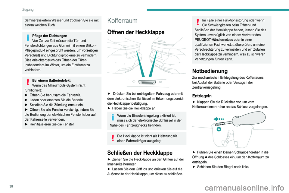 PEUGEOT 508 2023 Betriebsanleitungen (in German) 38
Zugang
demineralisiertem Wasser und trocknen Sie sie mit
einem weichen Tuch.
Pflege der DichtungenVon Zeit zu Zeit müssen die Tür- und
Fensterdichtungen aus Gummi mit einem Silikon-
Pflegeprodu PEUGEOT 508 2023 Betriebsanleitungen (in German) 38
Zugang
demineralisiertem Wasser und trocknen Sie sie mit
einem weichen Tuch.
Pflege der DichtungenVon Zeit zu Zeit müssen die Tür- und
Fensterdichtungen aus Gummi mit einem Silikon-
Pflegeprodu