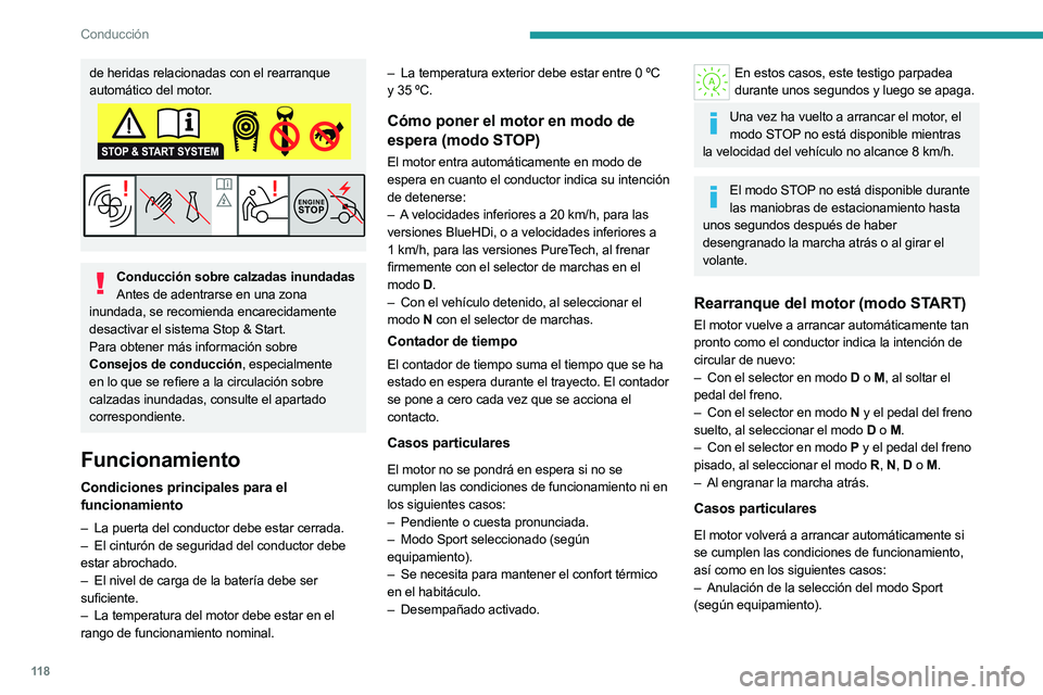 PEUGEOT 508 2023 Manual del propietario (in Spanish) 11 8
Conducción
de heridas relacionadas con el rearranque
automático del motor.
Conducción sobre calzadas inundadasAntes de adentrarse en una zona
inundada, se recomienda encarecidamente
desacti PEUGEOT 508 2023 Manual del propietario (in Spanish) 11 8
Conducción
de heridas relacionadas con el rearranque
automático del motor.
Conducción sobre calzadas inundadasAntes de adentrarse en una zona
inundada, se recomienda encarecidamente
desacti